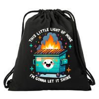 Funny This Little Light Of Mine Lil Dumpster Fire Drawstring Bag