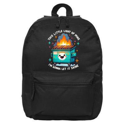 Funny This Little Light Of Mine Lil Dumpster Fire 16 in Basic Backpack