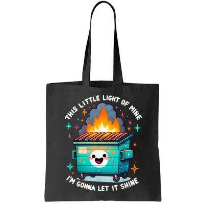 Funny This Little Light Of Mine Lil Dumpster Fire Bag