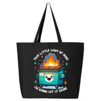 Funny This Little Light Of Mine Lil Dumpster Fire 25L Jumbo Tote