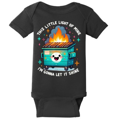 Funny This Little Light Of Mine Lil Dumpster Fire Baby Bodysuit