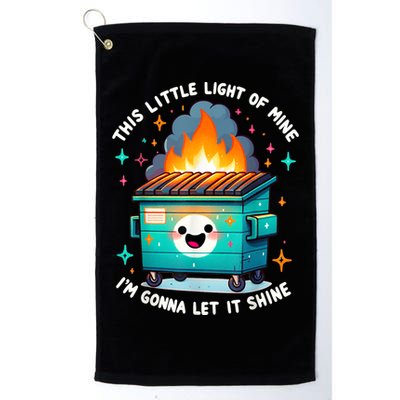 Funny This Little Light Of Mine Lil Dumpster Fire Golf Towel