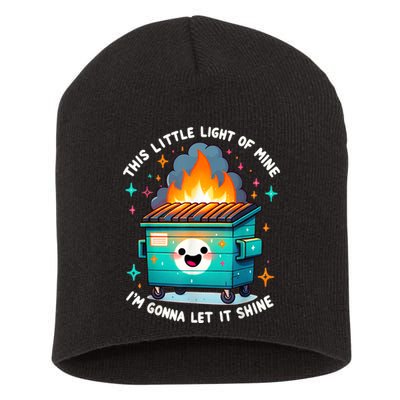 Funny This Little Light Of Mine Lil Dumpster Fire Short Acrylic Beanie
