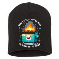Funny This Little Light Of Mine Lil Dumpster Fire Short Acrylic Beanie