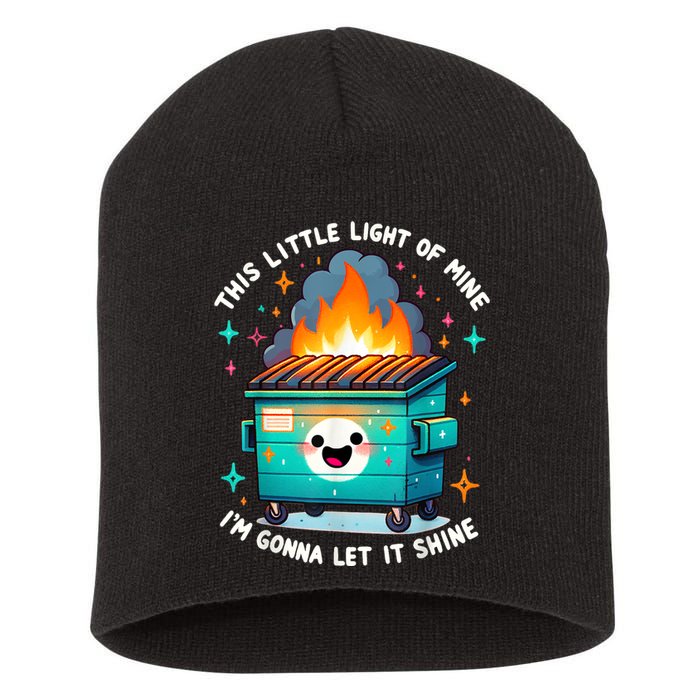 Funny This Little Light Of Mine Lil Dumpster Fire Short Acrylic Beanie