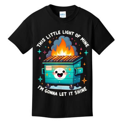 Funny This Little Light Of Mine Lil Dumpster Fire Kids T-Shirt