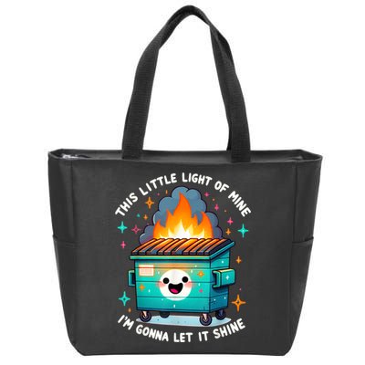 Funny This Little Light Of Mine Lil Dumpster Fire Zip Tote Bag