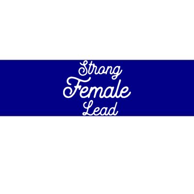 Funny Theater Life Quote Strong Female Lead Musical Cool Gift Bumper Sticker