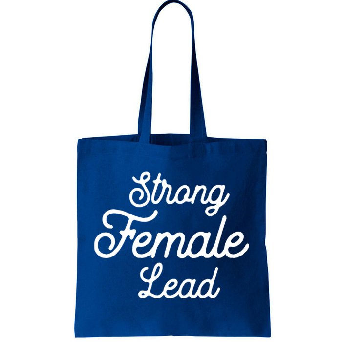 Funny Theater Life Quote Strong Female Lead Musical Cool Gift Tote Bag