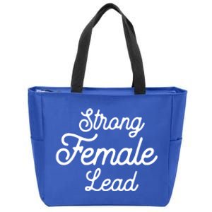 Funny Theater Life Quote Strong Female Lead Musical Cool Gift Zip Tote Bag