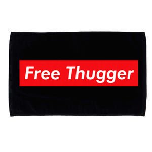 Free Thugger Meme Hip Hop Funny Viral Joke Music Urban Slang Microfiber Hand Towel