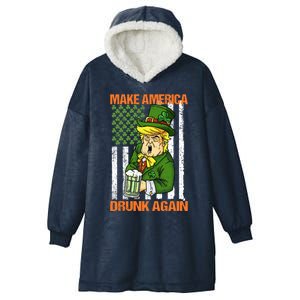 Funny Trump Make America Drunk Again Beer St Patricks Day Cute Gift Hooded Wearable Blanket