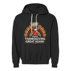 Funny Turkey Make Thanksgiving Great Again Garment-Dyed Fleece Hoodie