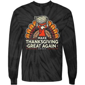 Funny Turkey Make Thanksgiving Great Again Tie-Dye Long Sleeve Shirt