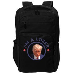 Funny Trump Mugshot Pic Donald Trump 2024 I'm a Loser Impact Tech Backpack