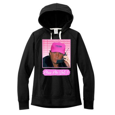 Funny Trump Miss Me Yet Trump 2024 President 2024 Women's Fleece Hoodie