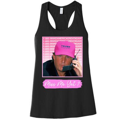 Funny Trump Miss Me Yet Trump 2024 President 2024 Women's Racerback Tank