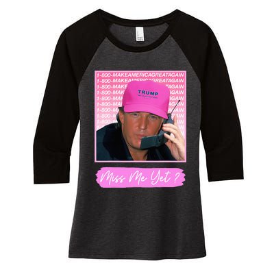 Funny Trump Miss Me Yet Trump 2024 President 2024 Women's Tri-Blend 3/4-Sleeve Raglan Shirt