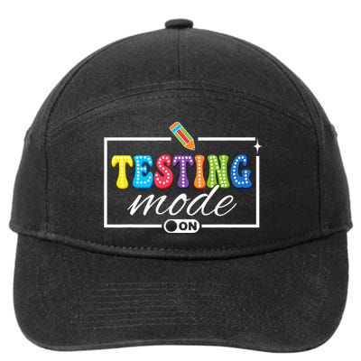 Funny Testing Mode On Testing Day Motivational Teacher  7-Panel Snapback Hat