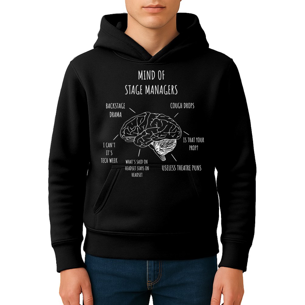 Funny Theatre Mind Of Stage Manager Broadway Musical Theater Gift Kids Hoodie