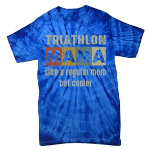 Funny Triathlon Mom Definition Proud Triathlon Mom Gift Tie-Dye T-Shirt