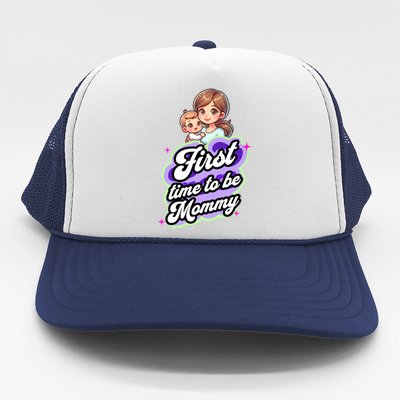 First Time Mommy Soon To Be Mommy New Mom Trucker Hat