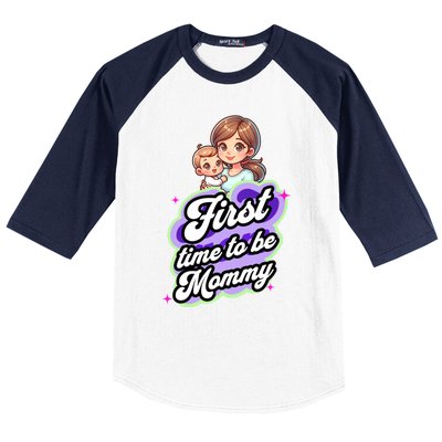 First Time Mommy Soon To Be Mommy New Mom Baseball Sleeve Shirt