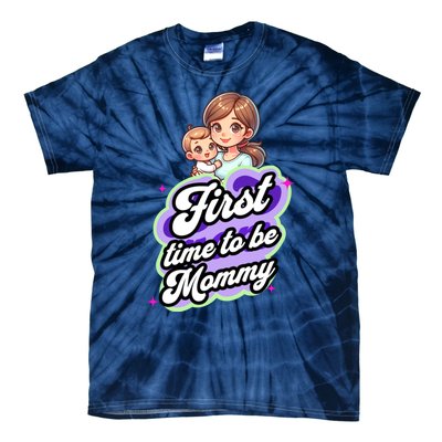 First Time Mommy Soon To Be Mommy New Mom Tie-Dye T-Shirt