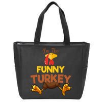 Funny Turkey Matching Family Group Thanksgiving Gifts  Zip Tote Bag