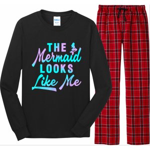 Funny The Mermaid Looks Like Me Quote Long Sleeve Pajama Set