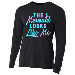 Funny The Mermaid Looks Like Me Quote Cooling Performance Long Sleeve Crew