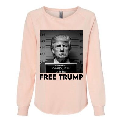 Free Trump Mug Shot Trump Not Guilty MugShot Womens California Wash Sweatshirt