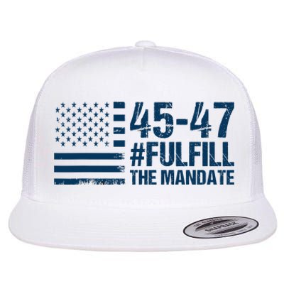 Fulfill The Mandate 45 47 Flat Bill Trucker Hat