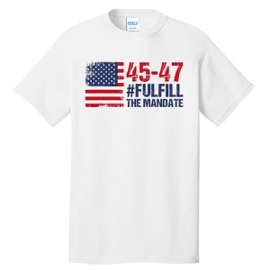 Fulfill The Mandate 45 47 Tall T-Shirt