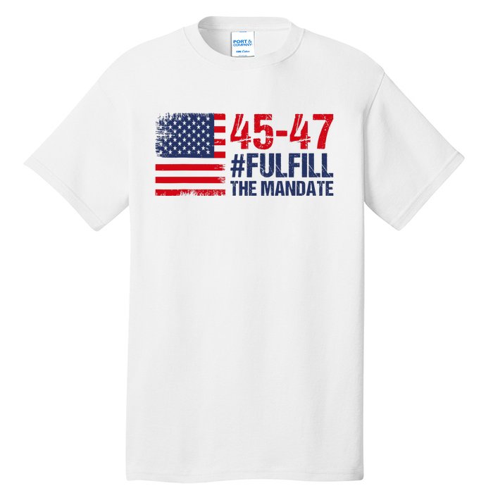 Fulfill The Mandate 45 47 Tall T-Shirt