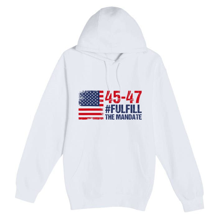 Fulfill The Mandate 45 47 Premium Pullover Hoodie