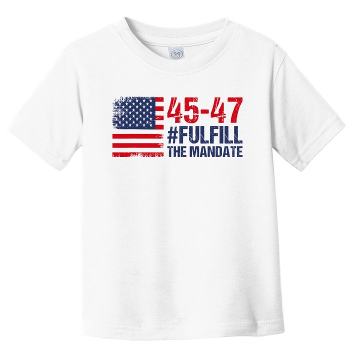 Fulfill The Mandate 45 47 Toddler T-Shirt