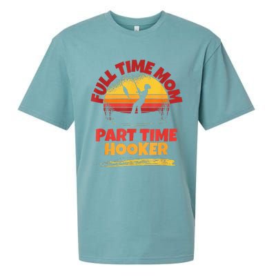 Full Time Mom Part Time Hooker Funny Fishing Sueded Cloud Jersey T-Shirt