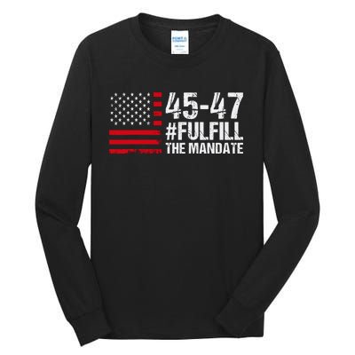 Fulfill The Mandate 45 47 Tall Long Sleeve T-Shirt