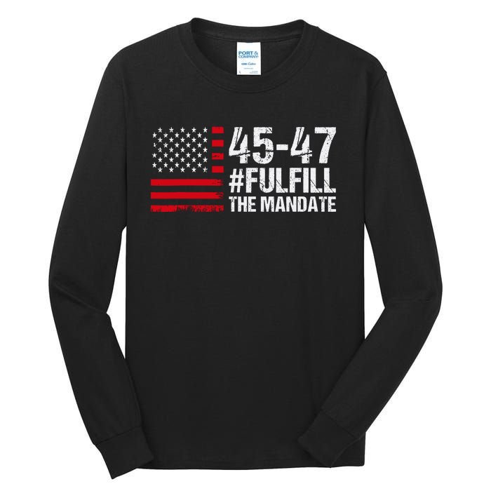 Fulfill The Mandate 45 47 Tall Long Sleeve T-Shirt