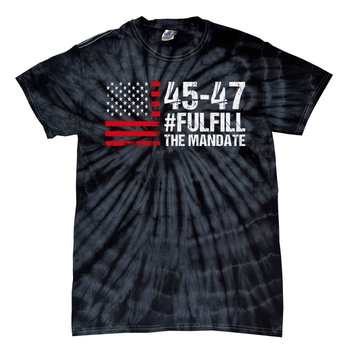 Fulfill The Mandate 45 47 Tie-Dye T-Shirt