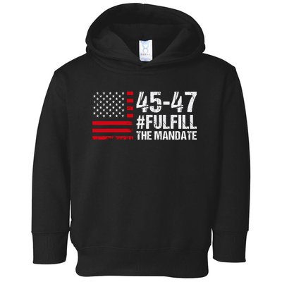 Fulfill The Mandate 45 47 Toddler Hoodie