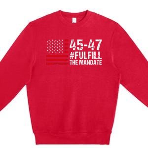 Fulfill The Mandate 45 47 Premium Crewneck Sweatshirt