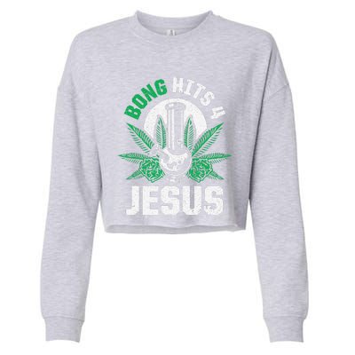 Funny THC Marijuana Stoner Cannabis Weed Bong Hits 4 Jesus Cropped Pullover Crew