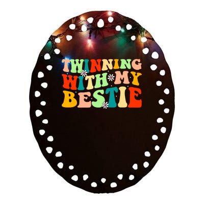 Funny Twin Matching Twins Day Friend Twinning With My Bestie Ceramic Oval Ornament