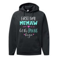 First Time Memaw Let the Spoiling Begin Cute Mother's Day Performance Fleece Hoodie