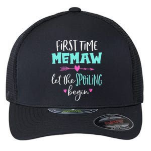 First Time Memaw Let the Spoiling Begin Cute Mother's Day Flexfit Unipanel Trucker Cap