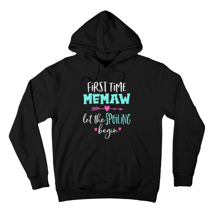 First Time Memaw Let the Spoiling Begin Cute Mother's Day Hoodie