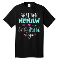 First Time Memaw Let the Spoiling Begin Cute Mother's Day Tall T-Shirt