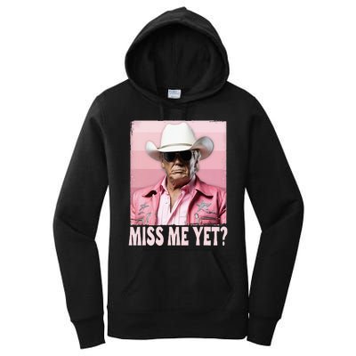 Funny Trump Miss Me Yet Trump 2024 President 2024 Women's Pullover Hoodie